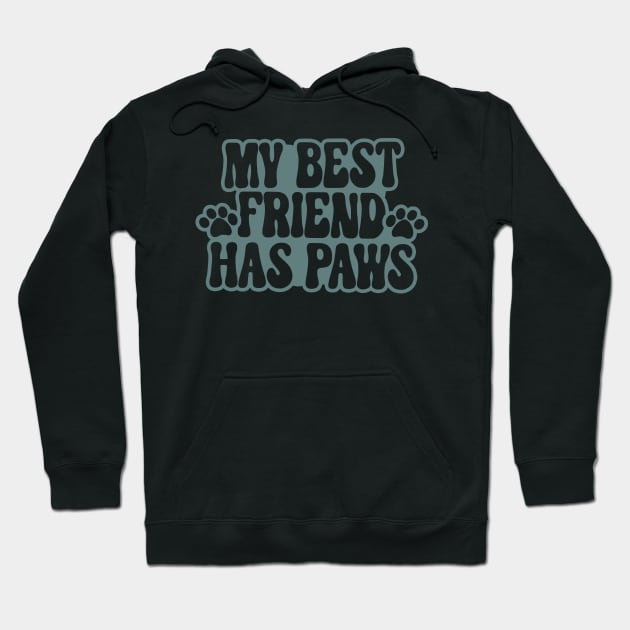 My Best Friend Has Paws Hoodie by Miozoto_Design